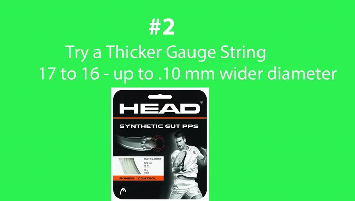 For example, switch from 17 gauge to 16 gauge.